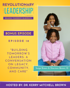 Building Tomorrow’s Leaders: A Conversation on Legacy, Community, and Care